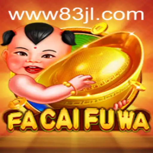 Discovering the Exciting World of FaCaiFuWa: A Gaming Adventure